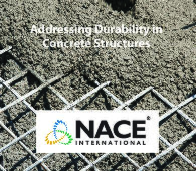 Addressing Durability in Concrete Structures Nace International May 2016